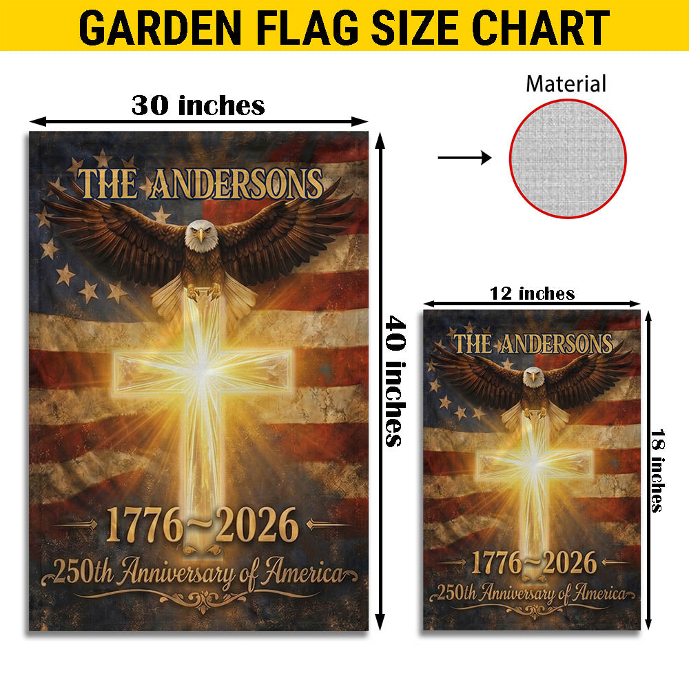 Personalized USA 250th Anniversary Garden Flag, Patriotic 1776–2026 Flag, 4th of July Patriotic Gift EKHI-05116385
