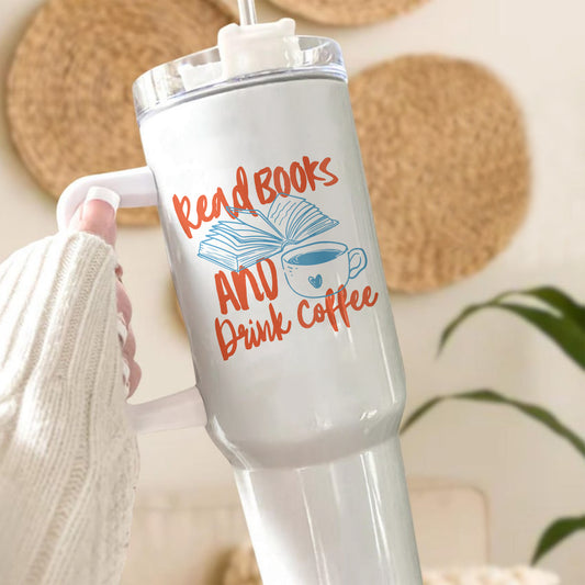 Read Books and Drink Coffee Tumbler