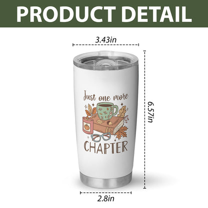 Just One More Chapter Stainless Steel Tumbler