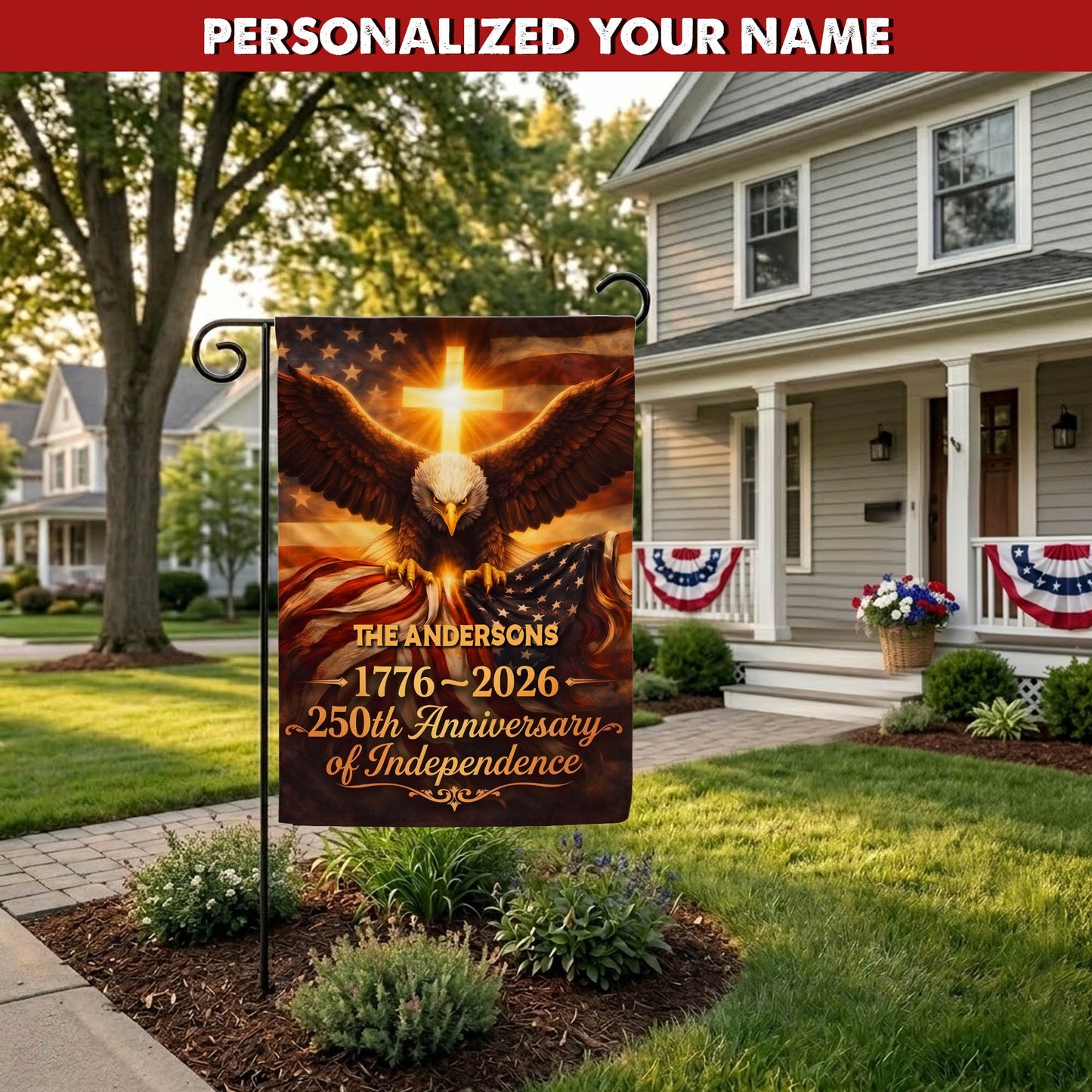 Personalized America 250th Anniversary Garden Flag, Patriotic Flag, July 4th Home Decoration EKHI-05126407