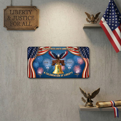 Patriotic USA 250th Anniversary License Plate, A Celebration Of Liberty, Commemorative 1776-2026  Gifts ETHY-01225201