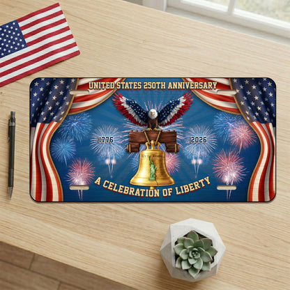 Patriotic USA 250th Anniversary License Plate, A Celebration Of Liberty, Commemorative 1776-2026  Gifts ETHY-01225201