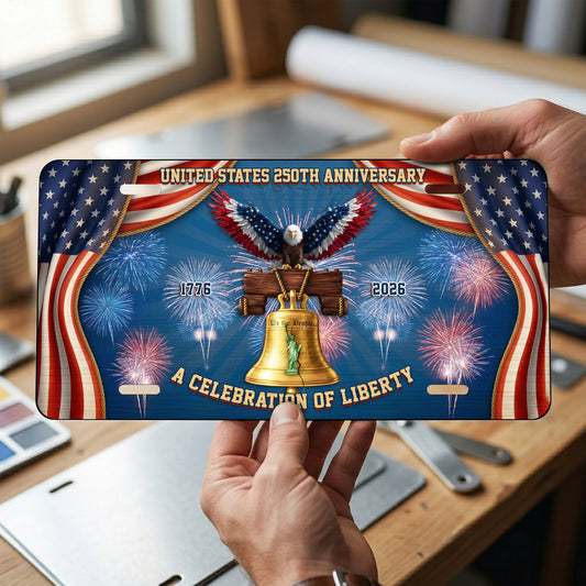 Patriotic USA 250th Anniversary License Plate, A Celebration Of Liberty, Commemorative 1776-2026  Gifts ETHY-01225201