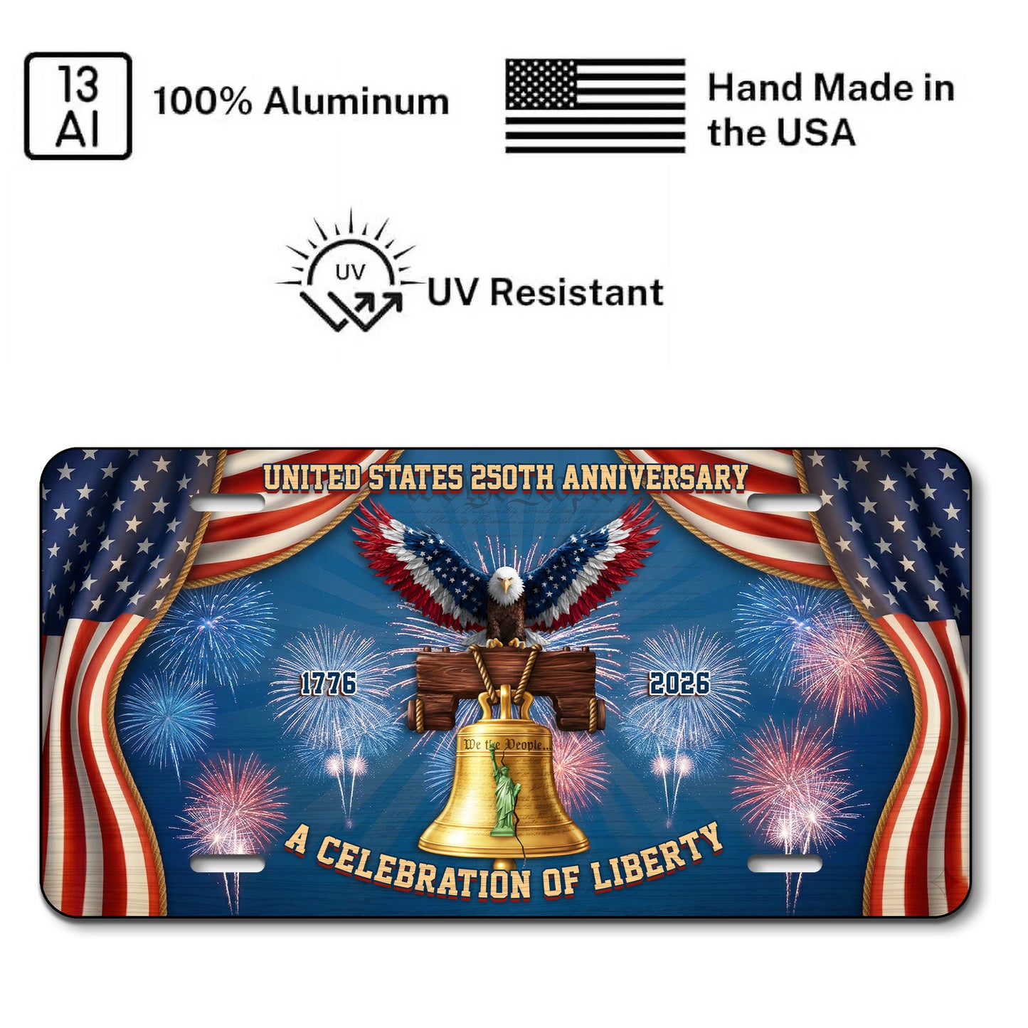 Patriotic USA 250th Anniversary License Plate, A Celebration Of Liberty, Commemorative 1776-2026  Gifts ETHY-01225201