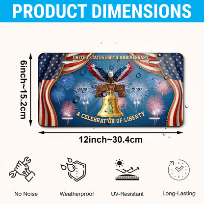 Patriotic USA 250th Anniversary License Plate, A Celebration Of Liberty, Commemorative 1776-2026  Gifts ETHY-01225201