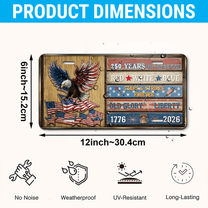 1776-2026 Patriotic 250th Anniversary License Plate, Patriotic Gifts ETHY-01225201
