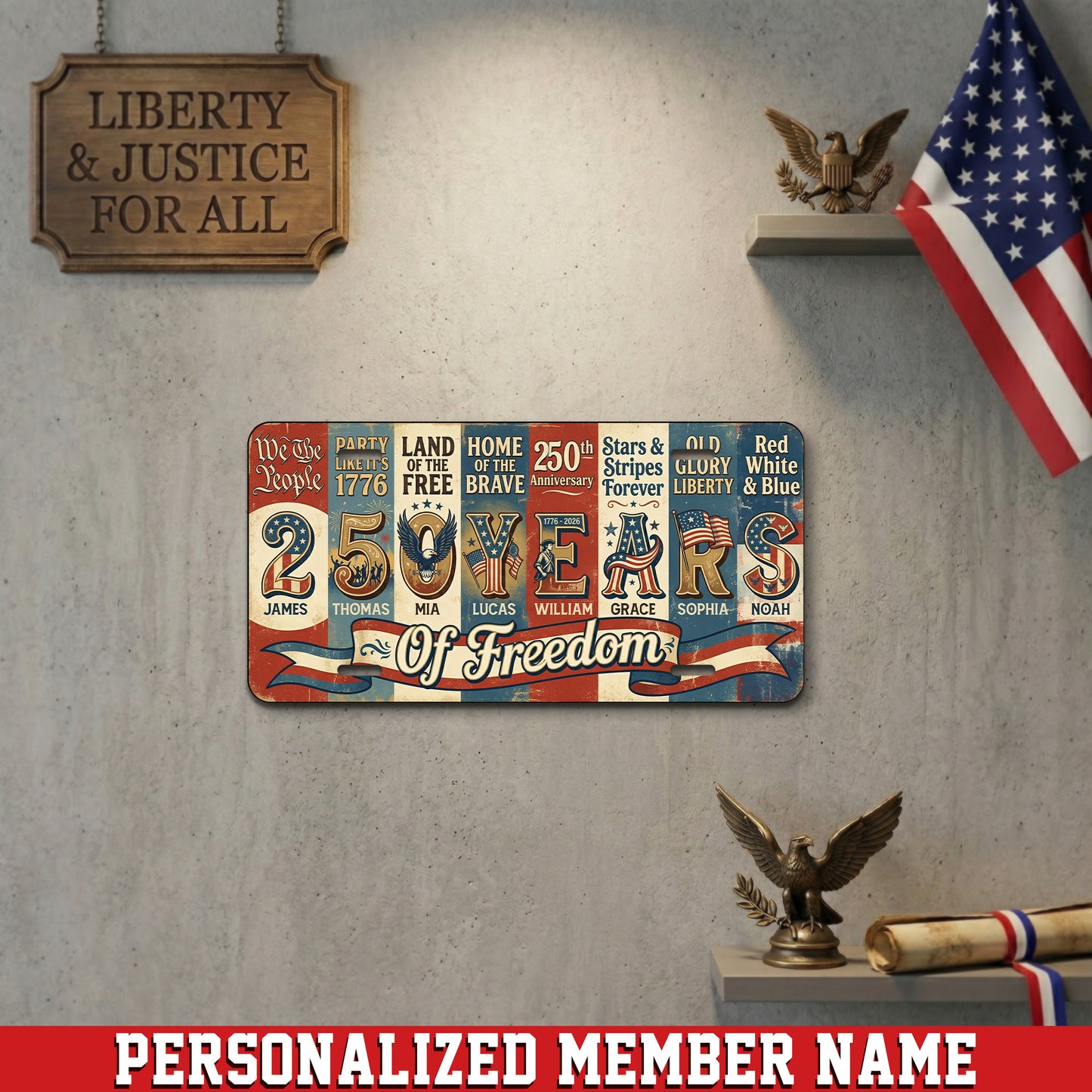 Personalized 250th Anniversary License Plate, 250 Years Of Freedom, Patriotic Gifts ETHY-01225201