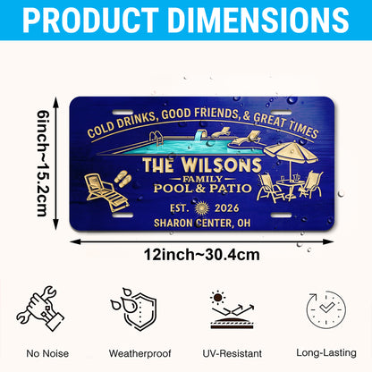 Custom Pool & Patio License Plate, Good Time Good Friends , Pool Bar Decor Gift ETHY-04085924