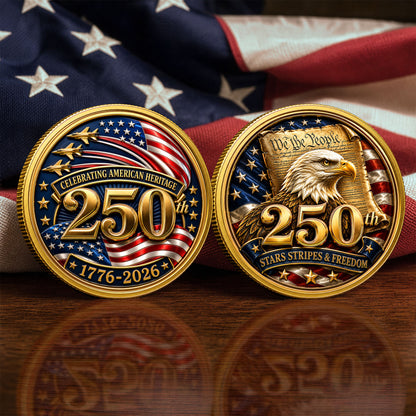 250th Anniversary USA Independence 1776–2026 Commemorative Coin, Gold And Silver 250th Coin, Patriotic Gifts ETHY-05056300