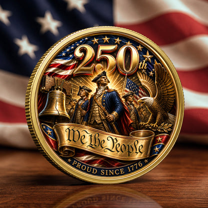 America 250th Anniversary Commemorative Coin, Gold And Silver 250th Coin, We The People Patriotic Gift ETHY-05056300