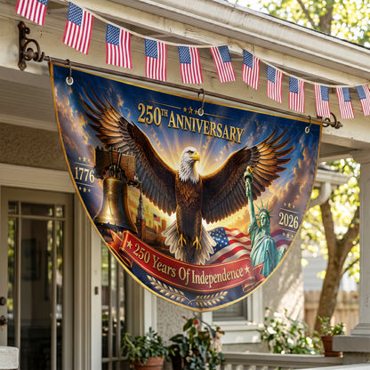 250th Anniversary Semicirle Flag, USA 1776 2026 Flag, Independence Day Gifts ETHY-05156481