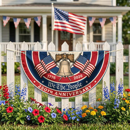 250 Anniversary USA We The People Semicirle Flag,1776-2026 Patriotic Decoration ETHY-05156481