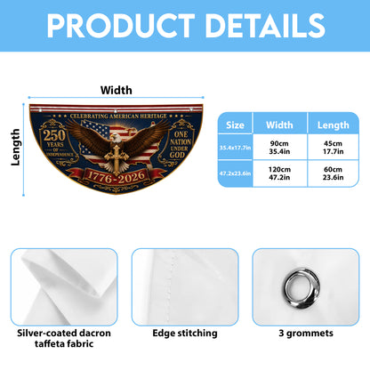 250 Years Of Freedom Semicirle Flag, 1776-2026 Patriotic Decor ETHY-05156481