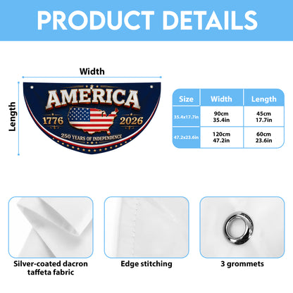 Patriotic 250th Anniversary Semicirle Flag, 1776 2026 USA Flag, USA Independence Day Outdoor Decor ETHY-05156481